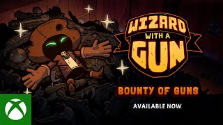 Wizard with a Gun | Bounty of Guns Update Trailer Trailer