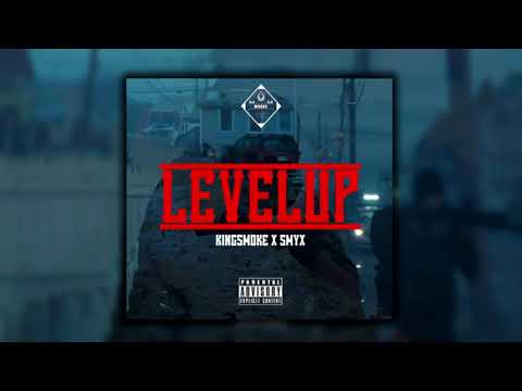 KING SMOKE - SMY-X  - LEVEL UP [AUDIO OFFICIEL]
