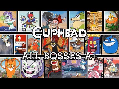 Cuphead - All Bosses - A+ Grades (No Damage)