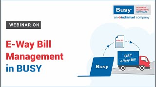 E-Way Bill Management in BUSY