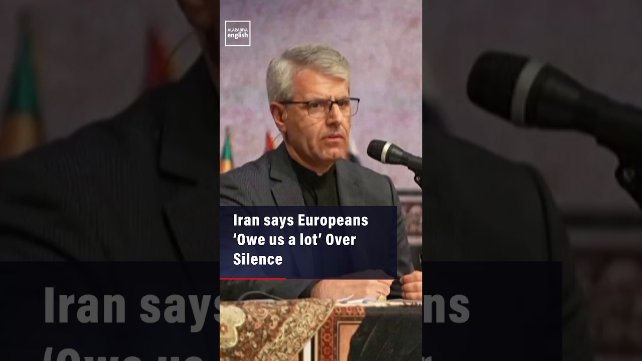 Video | Iran says Europeans ‘Owe us a lot’ Over Silence