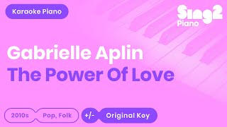 The Power of Love (Piano Karaoke Demo) Gabrielle Aplin