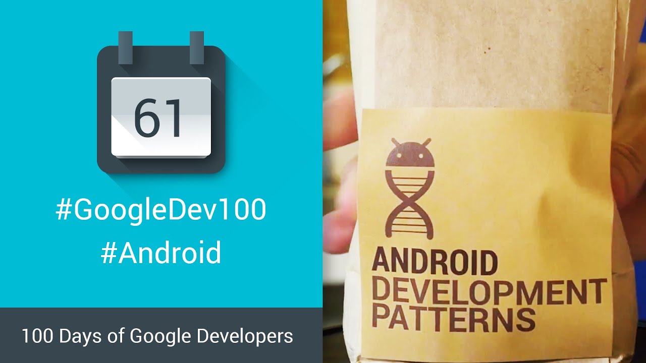 Android Development Patterns - Coming Soon! (100 Days of Google Dev)