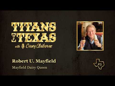 Ep. 3 - From Law to Leading a Texas Dairy Queen Empire w/Robert Mayfield