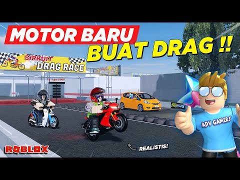 NYOBAIN DRAG RACE NAIK MOTOR BARU GAME REALISTIS ADV GAMERS !! RDID UPDATE - Roblox Indonesia