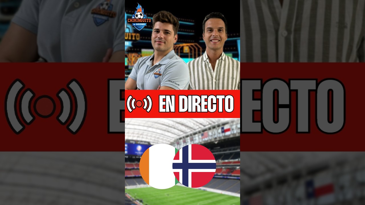 ⚽ VERSIÓN VERTICAL | COSTA DE MARFIL - NORUEGA | DIECISEISAVOS DEL MUNDIAL 2026 | CHIRINGUITO LIVE