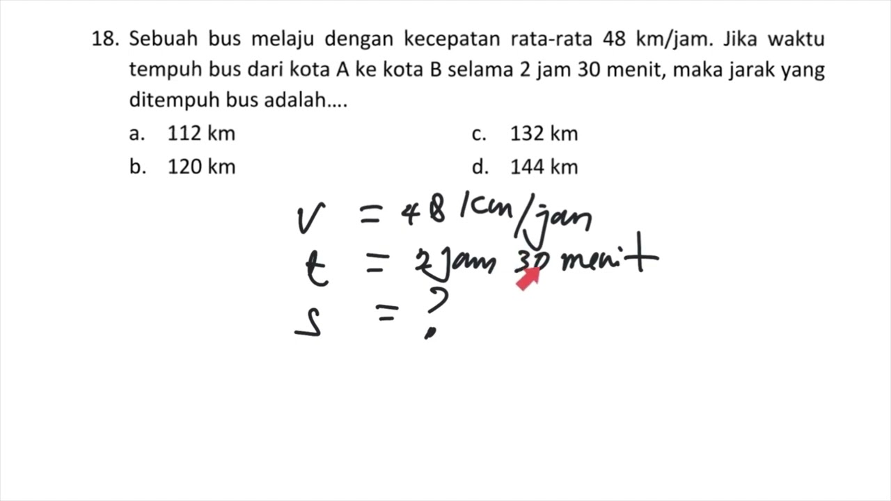 Ujian sd, sebuah bus melaju dengan kecepatan 48 km/ jam, jika waktu tempuh dari kota A ke B selama 2