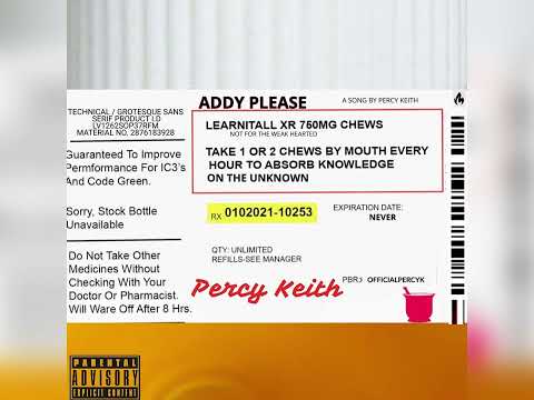 PERCY KEITH - ADDY PLEASE (NEW MUSIC!)