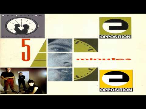 THE OPPOSITION - FIVE MINUTES