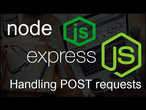 NodeJS ExpressJS Tutorial 14 Handling POST requests