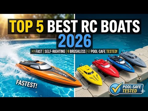 Top 5 Best RC Boats 2026 – Fast, Self-Righting, Brushless & Pool-Safe Tested!
