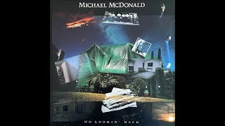 Michael McDonald - No Lookin&#39; Back - (1985)