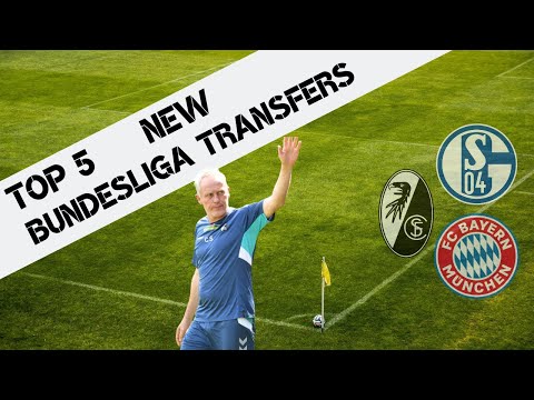 TOP 5 NEW BUNDESLIGA TRANSFERS 2020/2021