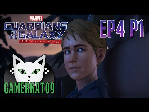 (Part 1) Let's Play: Guardians Of The Galaxy - Ep4 [BLIND] - Her Last Wish