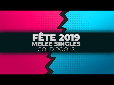 Fete 2019 - Melee Singles: Gold Pools | Day 3