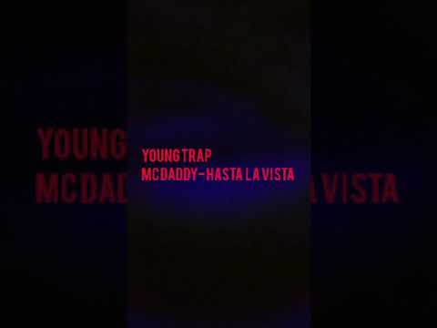 Mc Daddy x Kapapi - HASTA LA VISTA