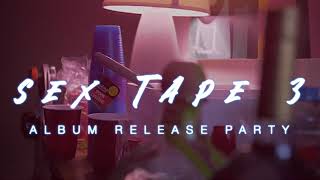 Bigshot - "SexTape 3" (Album Release Party)