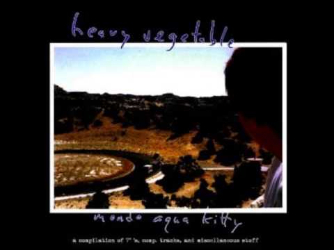 Heavy Vegetable - On Purpose