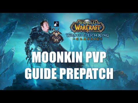 Boomkin PVP Guide Wrath of the Lich King Pre Patch
