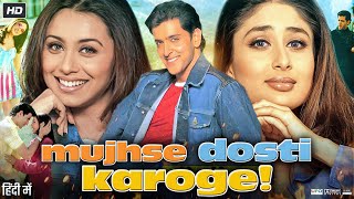 Download lagu Mujhse Dosti Karoge Movie In Hindi | Hrithik Roshan | Rani | Complete Story Explanation & Facts mp3 Download lagu Mujhse Dosti Karoge Movie In Hindi | Hrithik Roshan | Rani | Complete Story Explanation & Facts mp3