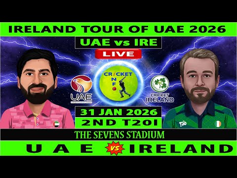 United Arab Emirates vs Ireland | UAE vs IRE | 2nd T20I Match of Ireland vs UAE 2026 | IRE vs UAE