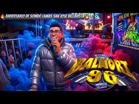 😲🔥Así Inicio Sonido Balmori 96 En San José Bellavista Celebrando el 4TO Aniversario de Sonido Lamas🔥