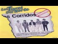 Los tigres de el norte corridos proihbidos