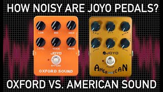 Video thumbnail for How Noisy Are JOYO Amp Pedals? American Versus Oxford Sound by Tony Lee Glenn