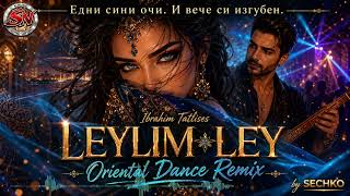 Download lagu Leylim Ley | Oriental Dance Remix | by DJ Sechko mp3