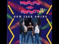 Wreckx-n-Effect | New Jack Swing (Original 12 Inch Mix) |