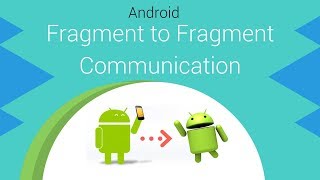 Fragment to Fragment Communication