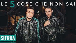 5 COSE CHE NON SAI SU LA SIERRA | Come Mai, X Factor Live, Enfasi, Anima, Snow, 7 Rings