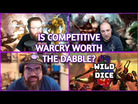 Should You Get Into COMPETITIVE Warcry? Wild Dice Re-Rolled