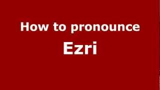 How to pronounce Ezri