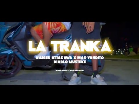 DJ Gomeko x Yandito x Kaiser Attakawa - La Tranka 💪 (Video Oficial) feat. Diablo Musteke