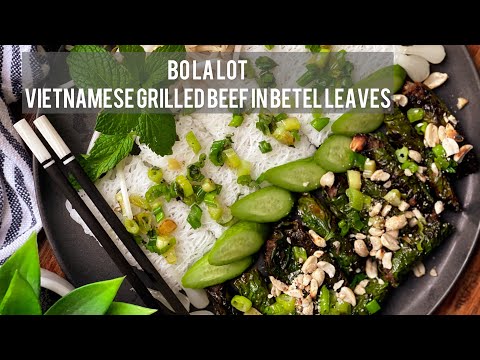 Bo La Lot (Vietnamese Grilled Beef in Betel Leaves)