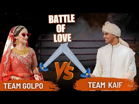 Battle of Love, Team Battle  Bride VS Groom (Golpo Vs Kaif )