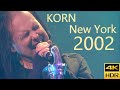 Korn Live At The Hammerstein New York 2002 4K HDR10 60fps