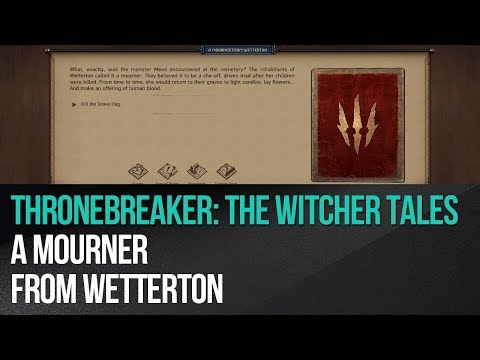 Thronebreaker: The Witcher Tales - A mourner from wetterton