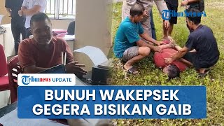 Motif Suami Bunuh Wakepsek di Kuansing, Akui Dapat Bisikan Ghoib Habisi Istri & Beli Golok Online