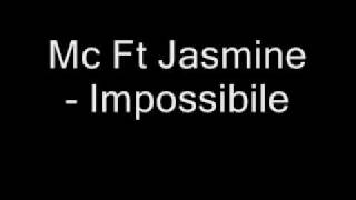 Mc Feat Jasmine - Impossibile