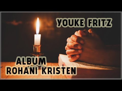 LAGU ROHANI KRISTEN 90 an SIDE A.YOUKE FRITZ FULL ALBUM.
