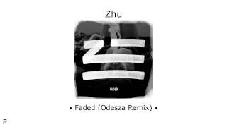 Zhu - Faded (Odesza Remix)