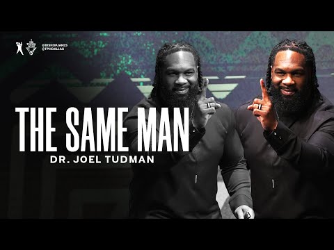 The Same Man - Dr. Joel Tudman