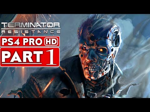 TERMINATOR RESISTANCE Gameplay Walkthrough Part 1 [1080p HD PS4 PRO] - No Commentary