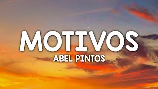 Abel Pintos - Motivos (Letra/Lyrics)