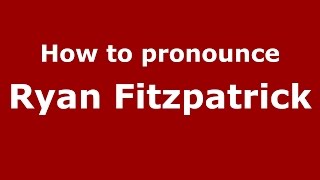 How to pronounce Ryan Fitzpatrick