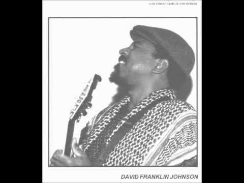 David Franklin Johnson - Wish You Wanna Baby