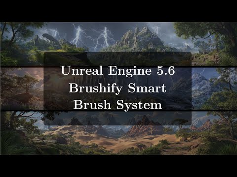 Unreal Engine 5.6: Brushify Smart Brush System