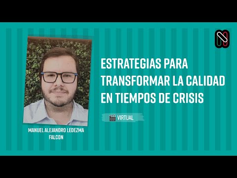 Estrategias para Transformar la Calidad en tiempos de crisis